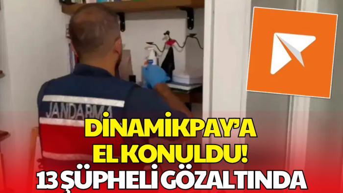 DinamikPay'a Operasyon! Şirkete El Konuldu, 13 Kişi Gözaltında
